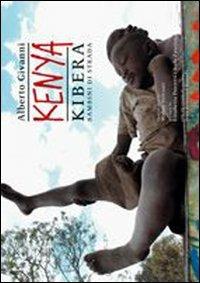 Kenya. Kibera. Bambini di strada - Alberto Givanni - copertina