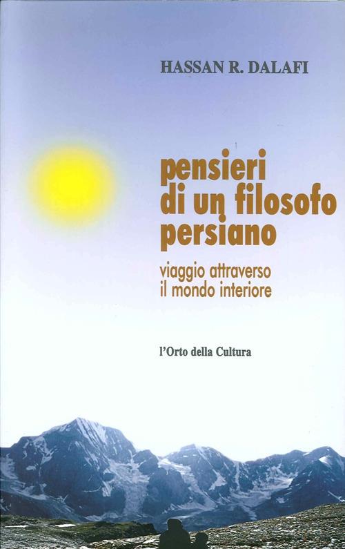 Pensieri di un filosofo persiano. Viaggio attraverso il mondo interiore - Hassan R. Dalafi - copertina