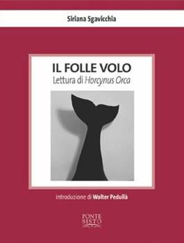 Libro Il folle volo. Lettura di Horcynus Orca Siriana Sgavicchia