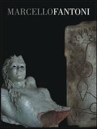 Marcello Fantoni. Una bella forma con un bel colore. Ediz. italiana e inglese - Antonio Paolucci,Elisa Gradi - copertina