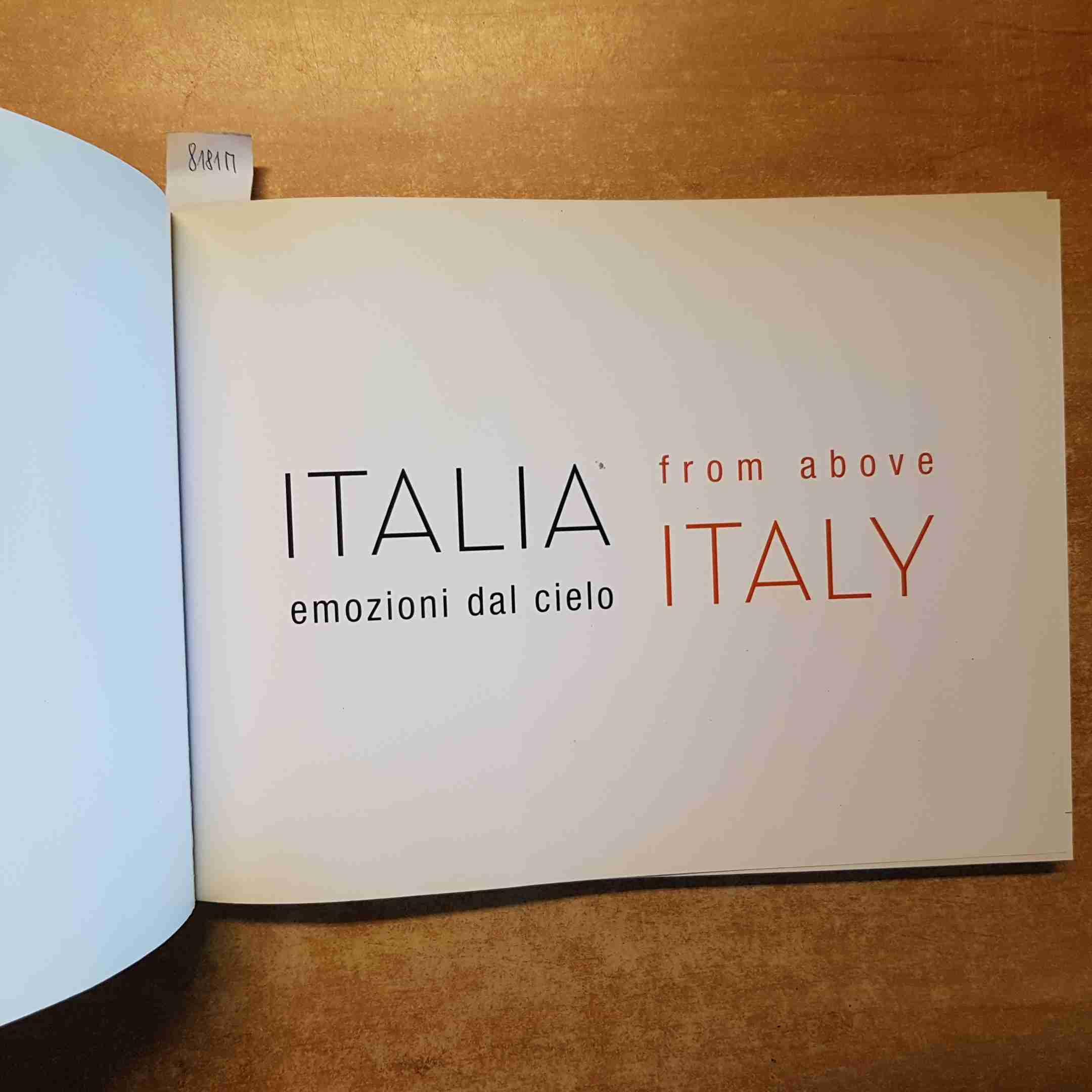 Italia, emozioni dal cielo. Ediz. italiana e inglese