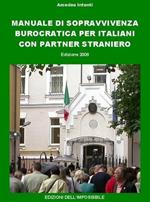 Manuale di sopravvivenza burocratica per italiani con partner straniero