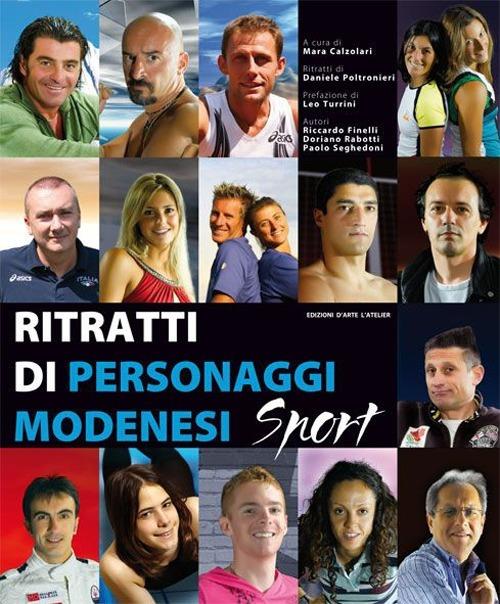 Ritratti di personaggi modenesi sportivi - Riccardo Finelli,Doriano Rabotti,Paolo Seghedoni - copertina