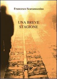Una breve stagione - Francesco Scaramozzino - copertina