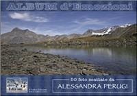 Album d'emozioni. 50 foto scattate da Alessandra Perugi. Ediz. illustrata - Alessandra Perugi - copertina