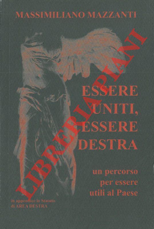 Essere uniti, essere destra. Un percorso per essere utili al paese