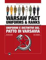Warsaw pact. Uniforms & ranks-Uniformi e distintivi delle forze armate del patto di Varsavia. Ediz. bilingue