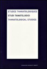 Studi tanatologici (2008). Ediz. italiana, inglese e francese. Vol. 4 - copertina