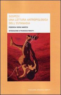 Sospesi. Una lettura antropologica dell'eutanasia - Federica Verga Marfisi - copertina