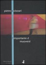 L'importante è muoversi