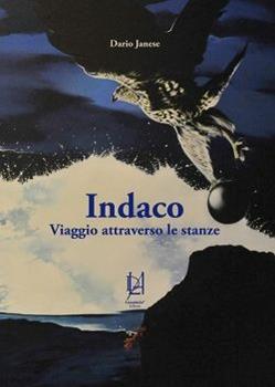 Libro Indaco. Viaggio attraverso le stanze Dario Janese