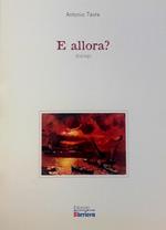 E allora? Dialogo. Nuova ediz.