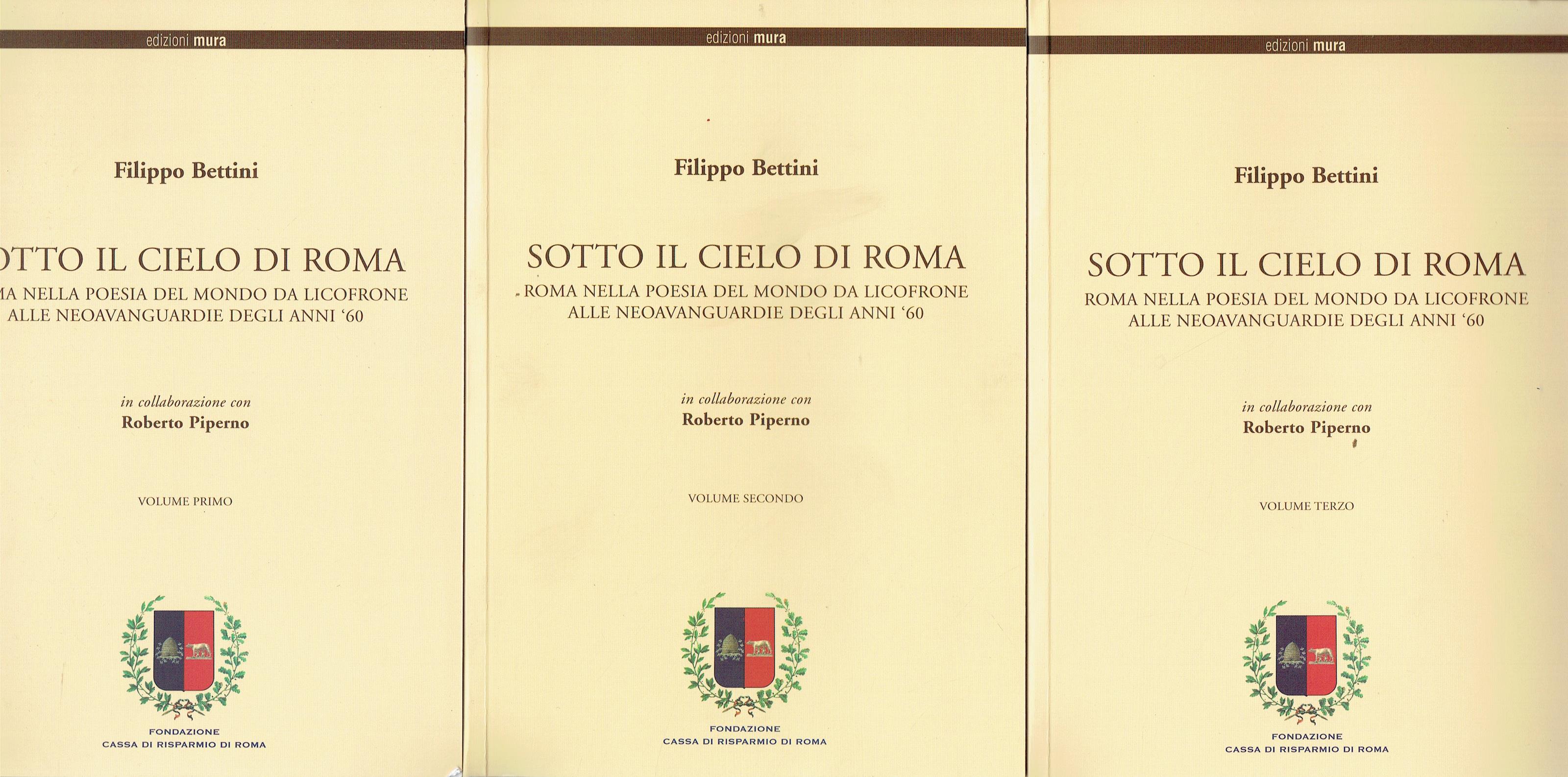 Sotto il cielo di Roma. Roma nella poesia del mondo da Licofrone alle neoavanguardie degli anni '60