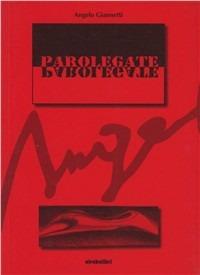 Parolegate - Angelo Giannetti - copertina