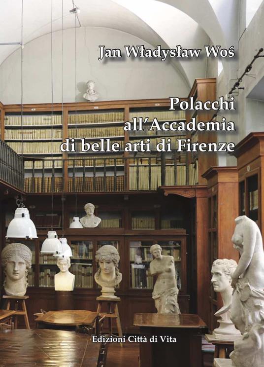 Polacchi all'Accademia di belle arti di Firenze - Jan Wladyslaw Wos - copertina