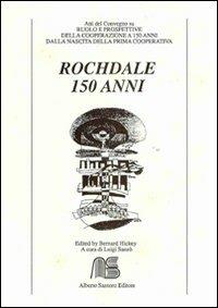 Rochdale 150 anni. Atti del Convegno. Ediz. italiana e inglese - copertina
