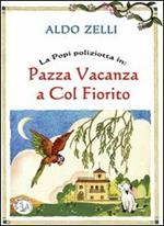 La Popi poliziotta in: Pazza vacanza a Colfiorito