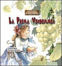 La prima vendemmia. Margherita. Favole fra gnomi e folletti. Vol. 1 - Cristina Marsi - copertina