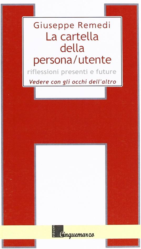 La cartella persona/utente. Vedere con gli occhi dell'altro - Giuseppe Remedi - copertina