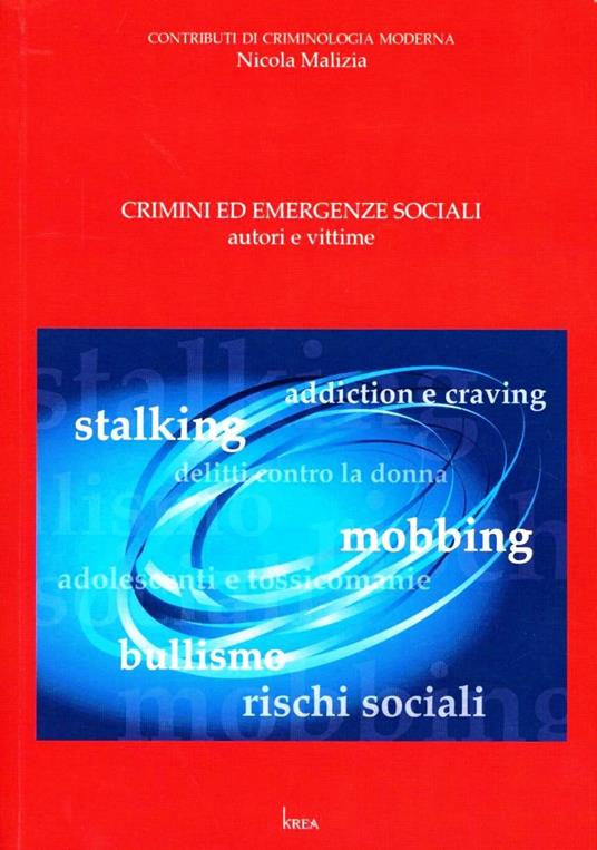 Crimini ed emergenze sociali. Autori e vittime - Nicola Malizia - copertina