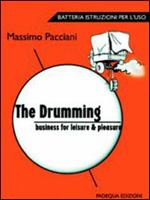 The drumming business for leasure & pleasure. Batteria istruzioni per l'uso