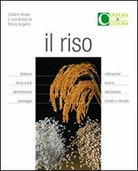 Il riso - Carlo Cannella,Dario Casati,Van Nguu Nguyen - copertina