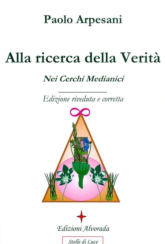 Alla ricerca della verità nei cerchi medianici - Paolo Arpesani - copertina