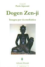 Dogen Zen-ji insegna per via medianica