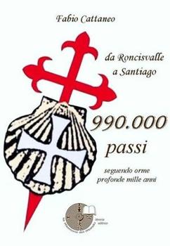 Libro Novecentonovantamila passi. Seguendo orme profonde mille anni Fabio Cattaneo
