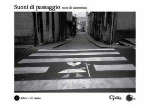 Libro Suoni di passaggio. Note di cammino. Ediz. illustrata. Con CD Audio Fiorenzo Gualandris