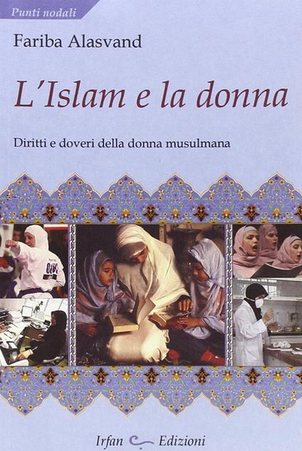 L' Islam e la donna - Fariba Alasvand - copertina