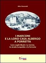 I Marconi e la loro casa-albergo a Porretta