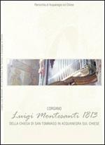L' organo Luigi Montesanti 1813 della chiesa di San Tommaso in Acquanegra sul Chiese