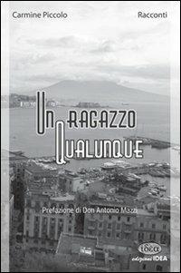 Un ragazzo qualunque - Carmine Piccolo - copertina