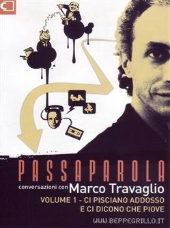 Passaparola. DVD. Vol. 1: Ci pisciano addosso e ci dicono che piove. - Marco Travaglio - copertina