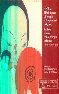 Quinta asta. Libri figurati di pregio e illustrazioni originali, cartoni animati, cels e disegni originali