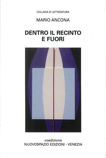 Dentro il recinto e fuori - Mario Ancona - copertina