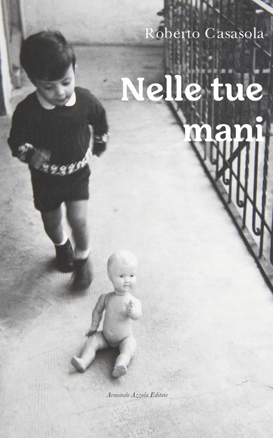 Nelle tue mani - Roberto Casasola - copertina