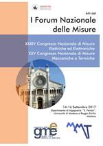 Atti del 1° Forum nazionale delle misure. 34° Congresso nazionale di misure elettriche ed elettroniche. 25° Congresso nazionale di misure meccaniche e termiche (Modena, 14-16 settembre 2017)