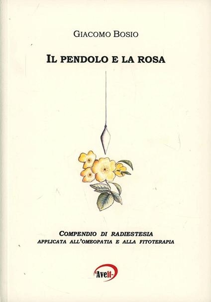 Il pendolo e la rosa - Giacomo Bosio - copertina