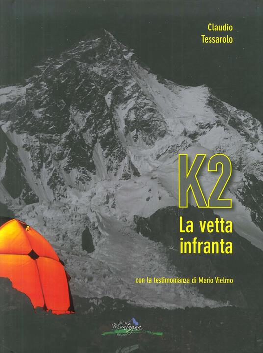 K2 la vetta infranta - Claudio Tessarolo - copertina