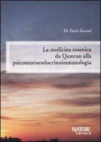La medicina essenica da Qumran alla psiconeuroendocrinoimmunologia - Paolo Lissoni - copertina