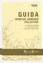 Guida spiritual remedies collection. La gamma più completa di essenze floriterapiche e rimedi vibrazionali in Italia