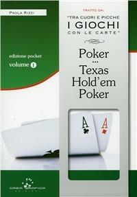 Poker e texas hold'em poker. Tecniche di base. Con gadget - Paola Rizzi - copertina