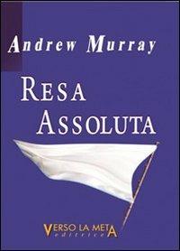 Resa assoluta - Andrew Murray - copertina
