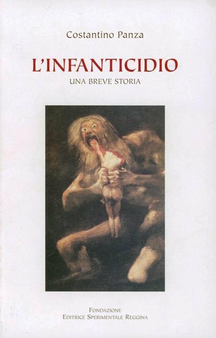 L' infanticidio. Una breve storia - Costantino Panza - copertina