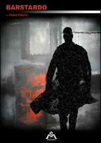 Barstardo - Paolo Razzini - copertina