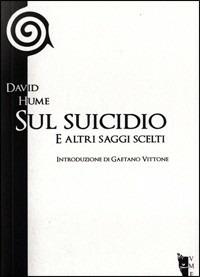 Sul suicidio e altri saggi scelti - David Hume - copertina