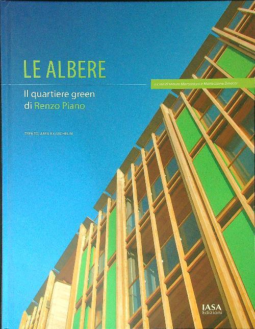 Le albere. Il quartiere green di Renzo Piano