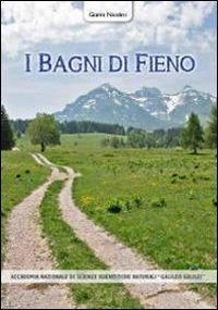 I bagni di fieno. Storia del benessere curativo a Garniga Terme e nel territorio del Trentino-Alto Adige - Gianni Nicolini - copertina
